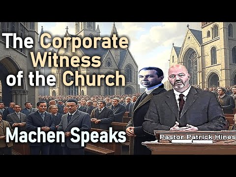The Corporate Witness of the Church - Machen Speaks