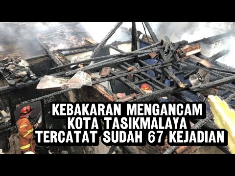 Kebakaran Mengancam Kota Tasikmalaya, Tercatat Sudah 67 Kejadian