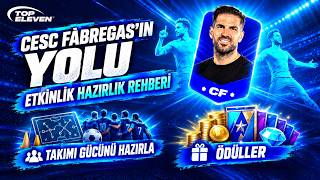 Top Eleven Cesc Fabregas'ın Yolu Etkinlik Hazırlık Rehberi