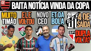 ZAGUEIRO DA SELEÇÃO É CORINTIANO ROXO| DUPLA DE VOLTA NO SP? BOA NOTÍCIA NO FLA| VASCO, FLU, PEIXE+