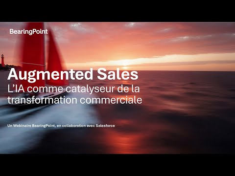 Augmented Sales : L’IA comme catalyseur de la transformation commerciale