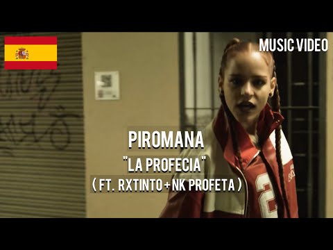 PIROMANA Feat. NK PROFETA & RXTINTO - La Profecía | Music Video