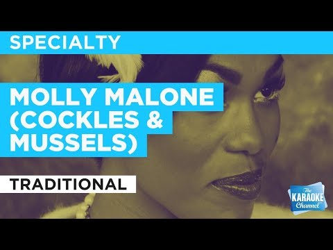 Molly Malone (Cockles & Mussels) in the Style of “Traditional” with lyrics (no lead vocal)
