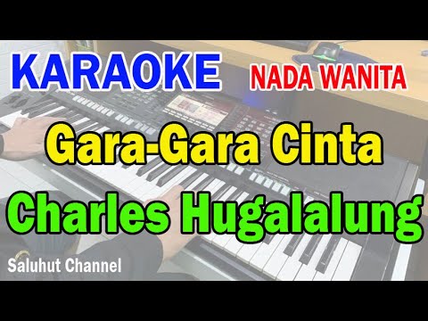 GARA GARA CINTA ll KARAOKE SALUHUT ll THE MERCYS ll NADA WANITA FIS=DO