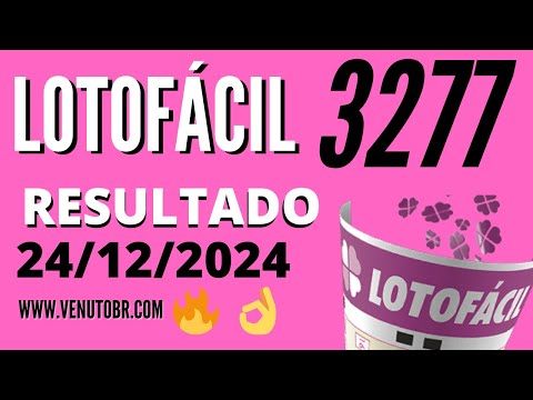 🍀 Resultado Lotofácil 3277, Resultado da lotofacil de hoje concurso 24/12