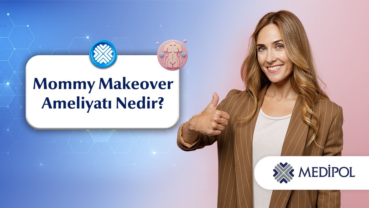 Mommy Makeover: Doğum Sonrası Vücut Estetiği Hakkında Merak Edilenler