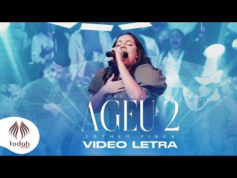 Esther Fiaux | Ageu 2 [Video Letra]