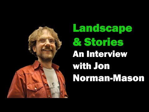 Landscape in Myth and Folklore: An Interview with Jon Norman Mason