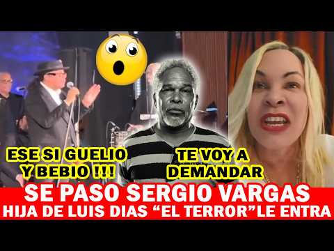 😱SE PASO SERGIO !!! HIJA DE LUIS EL TERR0R LE ENTRA A SERGIO POR DECIR QUE SU PAPA ERA UN GUELEDOR !
