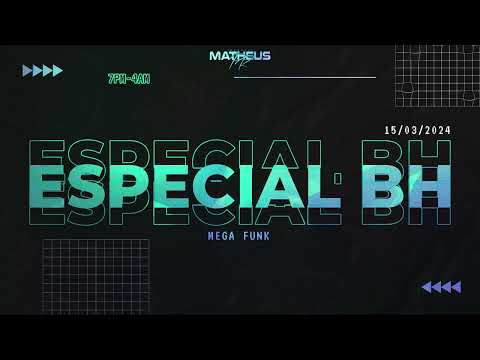 MEGA FUNK - ESPECIAL BH (DJ Matheus PR) 2024