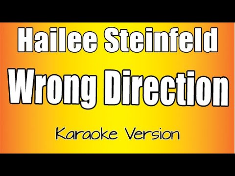 Hailee Steinfeld – Wrong Direction (Karaoke Version)