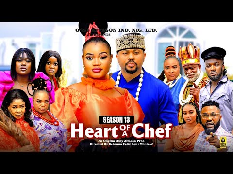 HEART OF A CHEF (SEASON 13) - 2025 Latest Nigerian Nollywood Movie ||Trending Nollywood Movie
