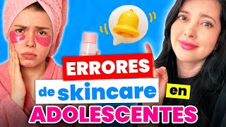 ERRORES de Skincare en ADOLESCENTES 🚫 ¡No destruyas tu piel! 😢