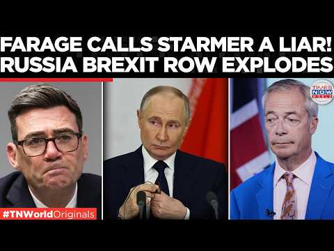WATCH: Farage Calls Starmer a Liar Over Russia-Brexit Claims, Dismisses Interference as a Hoax