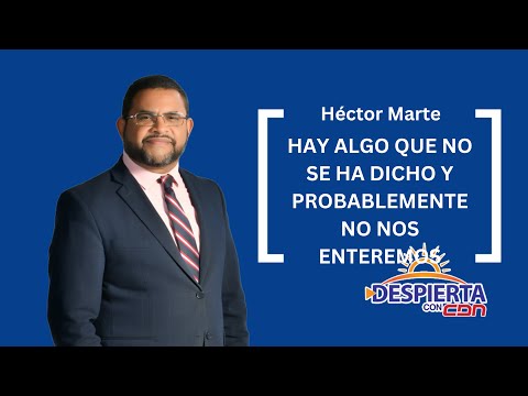 Héctor Marte: Hay algo que no se ha dicho y probablemente no nos enteremos