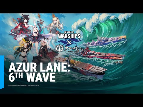 Azur Lane: 6th Wave