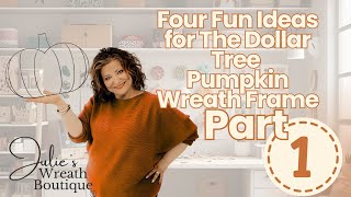 Easy Pumpkin Wreath Tutorials |  Dollar Tree Pumpkin Frame Hacks | Crafting Pumpkin Wreath Frames