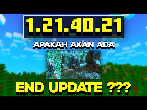 Apakah Akan Ada END DIMENSION UPDATE ?? Minecraft Beta Update 1.21.40.21