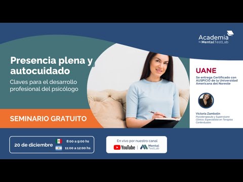 Presencia Plena y Autocuidado: Claves para el Desarrollo Profesional del Psicólogo