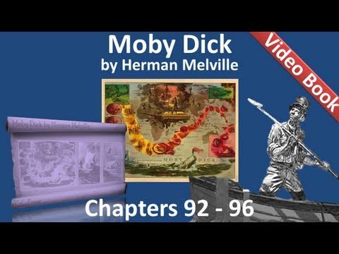 Chapter 092-096 - Moby Dick by Herman Melville