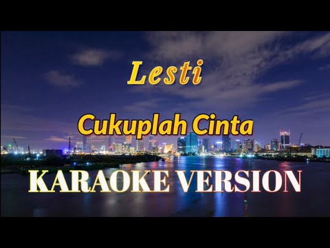 Lesti – Cukuplah Cinta Karaoke