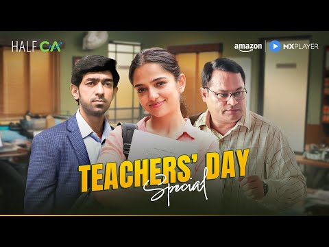 Teachers’ Day Special | Half CA S2 Streaming On Amazon MX Player | For Every Teacher & Mentor