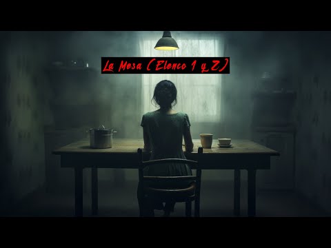 La Mesa (Elenco 1 y 2)  | Cuentos y Leyendas de Honduras