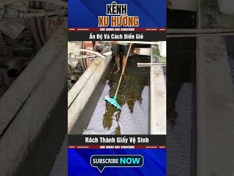 Ấn Độ Và Cách Biến Giẻ Rách Thành Giấy Vệ Sinh