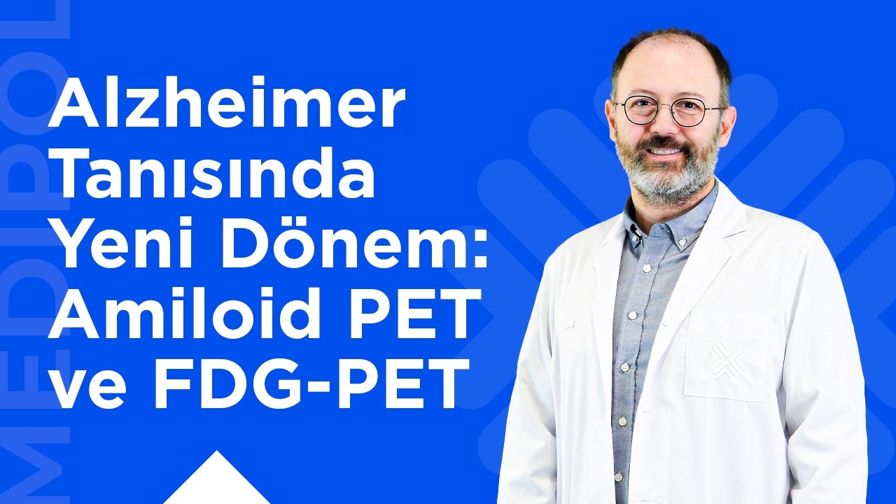 Amiloid PET ve FDG-PET Görüntülemelerin Alzheimer Tanısında Önemi