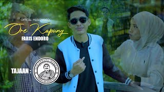 Ore Kapung - Faris Endoro | Official Music Video