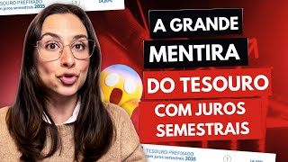 CUIDADO! Tesouro Direto com Juros Semestrais NÃO é o que você imagina!