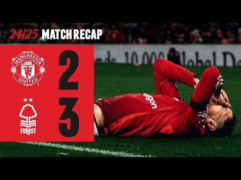 Beaten At Old Trafford | Man Utd 2-3 Nott'm Forest