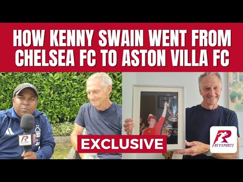 EXCLUSIVE: From striker to full-back - Kenny Swain’s incredible journey from Chelsea to Aston Villa