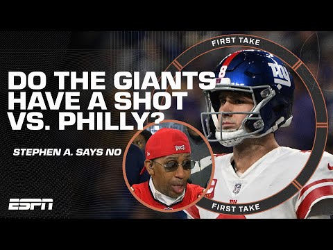 NO WAY IN HELL the Giants are beating the Eagles - Stephen A. isn't giving NY a chance | First Take