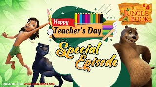 TEACHER'S DAY SPECIAL EPISODE | The Jungle Book  | English Stories