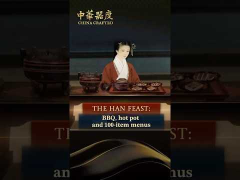 The Han feast: BBQ, hot pot and 100-item menus