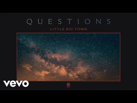 Little Big Town - Questions (Audio)