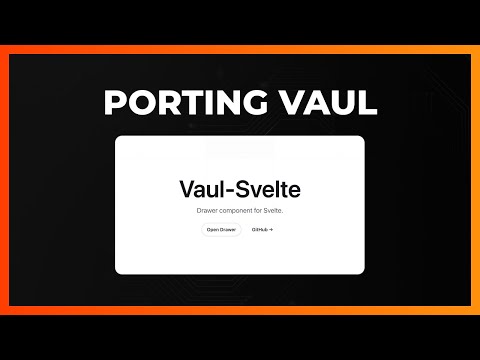 Porting Vaul to Svelte