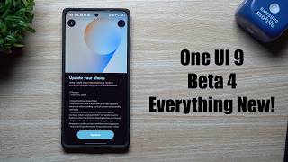 Samsung One UI 9 Beta 4 - Everything You Need To Know