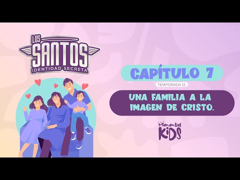 Una familia a la imagen de Cristo | Temporada 12 | Capítulo 7