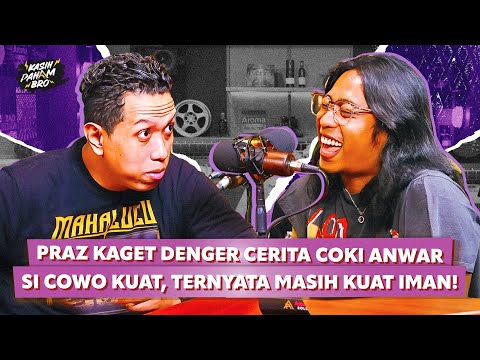 COKI ANWAR SI COWO KUAT AKHIRNYA KETAWA GARA-GARA PRAZ TEGUH! - KASIH PAHAM BRO!