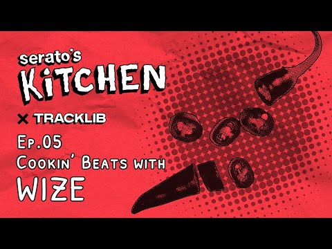 Serato's Kitchen x Tracklib | Live Beat making with Wize Ep.5