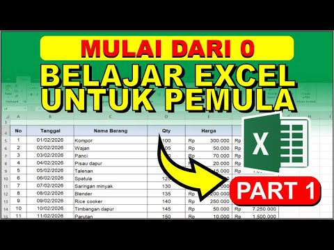 Belajar Excel dari Nol | Tutorial Excel Untuk Pemula Part 1