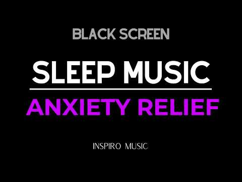 SLEEP MUSIC BLACK SCREEN · Relaxing Music For Deep Sleep, Anxiety Relief, Melatonin (NO ADS)