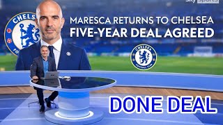 MARESCA ERA BEGINS: CHELSEA SECURE ITALIAN BOSS ON LONG-TERM FIVE-YEAR DEAL