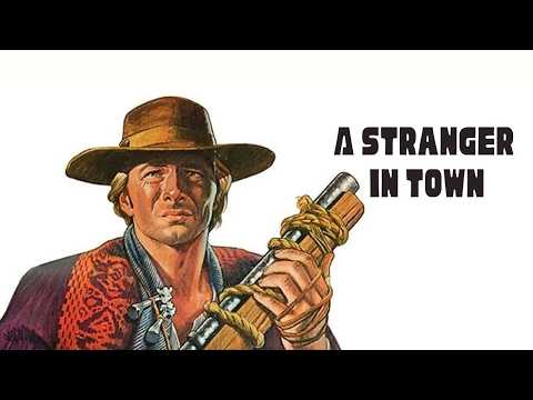 A Stranger in Town | HD | Western | Full movie in English