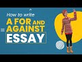 For and Against Essay Writing Techniques