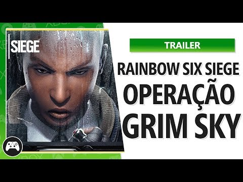 Rainbow Six Siege - Operação Grim Sky