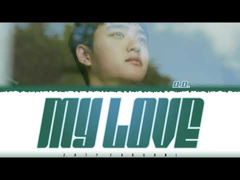 D.O. (디오) - 'MY LOVE' Lyrics [Color Coded_Han_Rom_Eng]