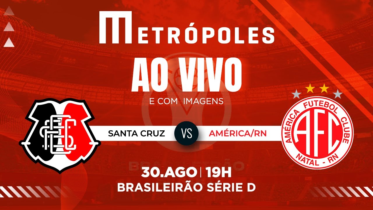 SÉRIE D AO VIVO COM IMAGENS SANTA CRUZ PE X AMÉRICA RN   30825